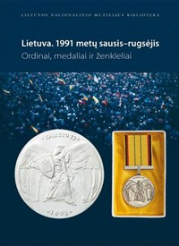 Vincas Ruzas. Lietuva. 1991 metų sausis–rugsėjis: Ordinai, medaliai ir ženkleliai