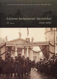 Lietuvos kariuomenės karininkai 1918–1953. IV tomas