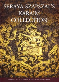 Seraya Szapszal's Karaim Collection