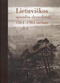 Lietuviškos spaudos draudimas 1864–1904 metais