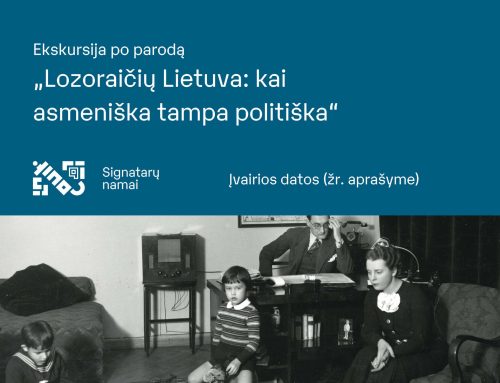 Ekskursija po parodą „Lozoraičių Lietuva: kai asmeniška tampa politiška“