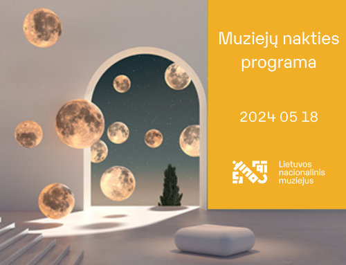 Muziejų nakties renginiai Lietuvos nacionaliniame muziejuje